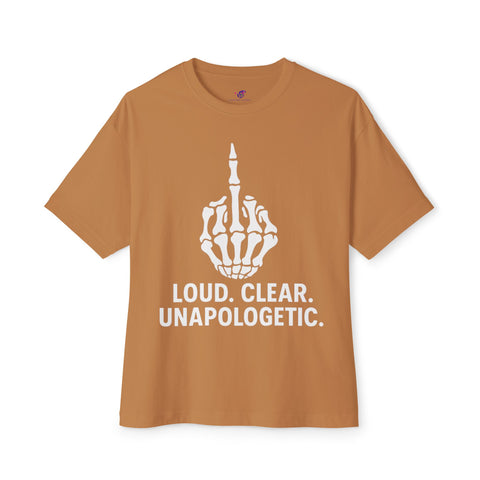 Unisex Oversized Graphic Tee - Loud, Clear, Unapologetic, Casual Wear, Street Style, Gift for Him/Her, Lounge Tee, Perfect for Festivals