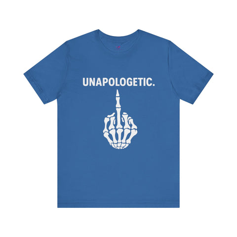 Unapologetic Skeleton Graphic Tee | Trendy Unisex Shirt for Bold Statements, Casual Wear, Gift for Friends, Halloween, Statement Apparel