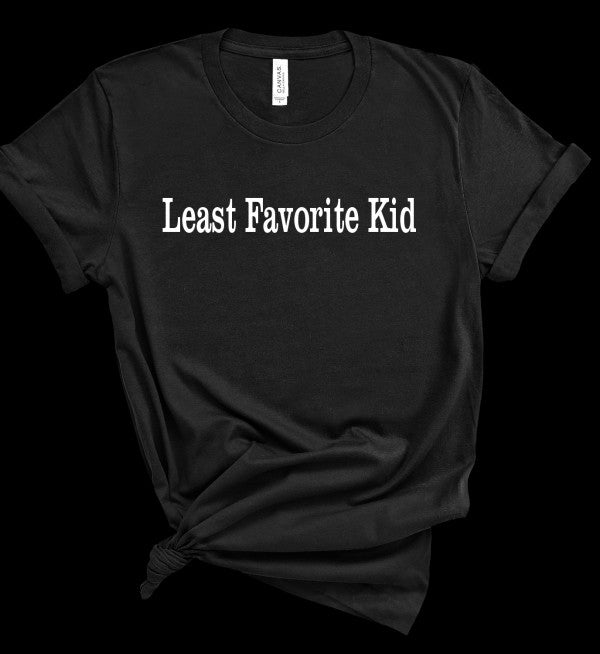 Least Favorite Kid Short Sleeve Graphic Tee displayed on a black shirt, perfect for humorous parents.