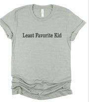 Least Favorite Kid Short Sleeve Graphic Tee in soft grey fabric with bold black text.