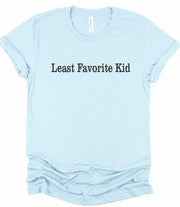 Least Favorite Kid Short Sleeve Graphic Tee in light blue with bold text for parents' humor.