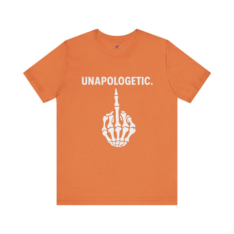 Unapologetic Skeleton Graphic Tee | Trendy Unisex Shirt for Bold Statements, Casual Wear, Gift for Friends, Halloween, Statement Apparel