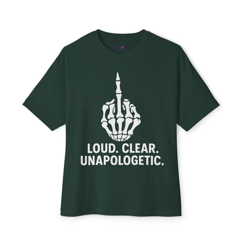Unisex Oversized Graphic Tee - Loud, Clear, Unapologetic, Casual Wear, Street Style, Gift for Him/Her, Lounge Tee, Perfect for Festivals